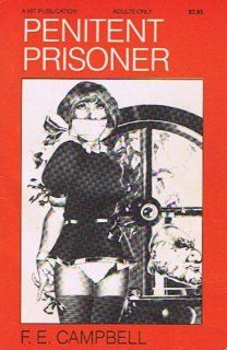 Penitent Prisoner (Penitent Prisoner, Hit #169, Hit #169) F. E. Campbell Books