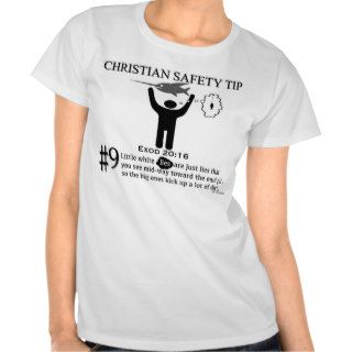 Christian Safety Tip #9  Exod 2016 T Shirt