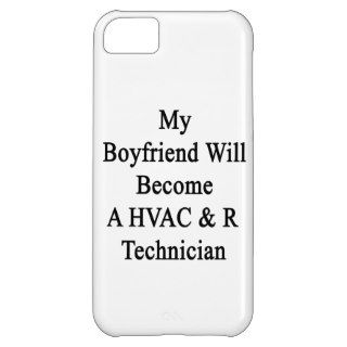 My Boyfriend Will Become A HVAC R Technician iPhone 5C Covers
