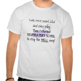 Respiratory Therapy Student Gifts  Hilarious Tee Shirt