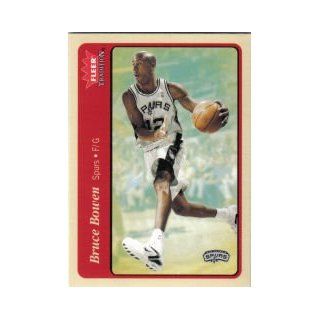 2004 05 Fleer Tradition #148 Bruce Bowen at 's Sports Collectibles Store