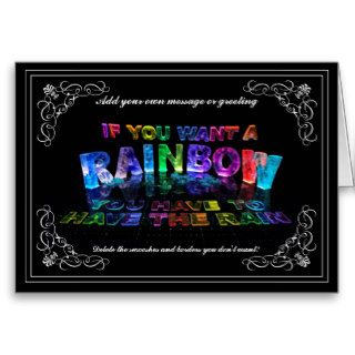 If You Want a Rainbow You Have to Have the Rain Card