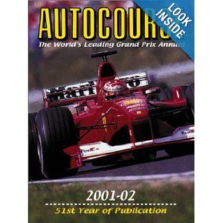 Autocourse The World's Leading Grand Prix Annual, 2001 2002 Alan Henry 9781903135068 Books