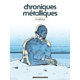 chroniques mtalliques (dition 2011) 9782731623802 Books