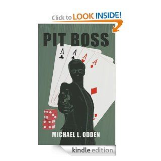 Pit Boss eBook Michael L. Odden Kindle Store