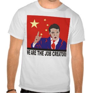 We Are the Job Creators Shirts