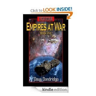 Exodus Empires at War Book 1 eBook Doug Dandridge Kindle Store