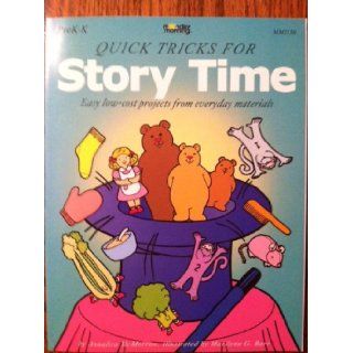Quick Tricks for Story Time A. McMorrow Books