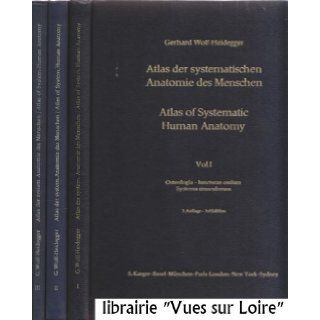 Atlas of Systematic Human Anatomy/Atlas der systematischen Anatomie des Menschen (Volumes I, II & III) Gerhard WOLF HEIDEGGER Books