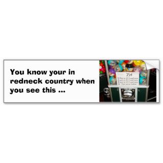 REDNECK INSTRUCTIONS, You know your in redneckBumper Stickers