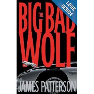 The Big Bad Wolf A Novel (Alex Cross novels) James Patterson 9781920798178 Books