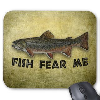 Fish Fear Me Funny Fishing Sports Mouse Pad