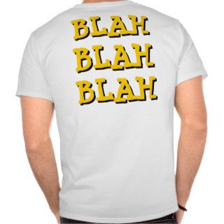 BLAH BLAH BLAH tee shirt humorous funny prank fun