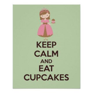 Keep Calm and Eat Cupcakes Poster Print
