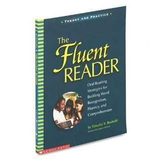 Scholastic Products   Scholastic   The Fluent Reader Teacher's Guide, Grade 1 8, Softcover, 192 pages   Sold As 1 Each   Oral reading strategies for building word recognition, fluency and comprehension.   Oral reading strategies for building word recog