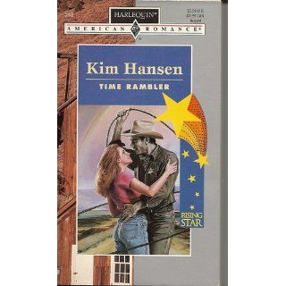 Time Rambler Kim Hansen 9780373165483 Books