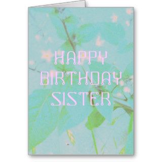 HAPPY BIRTHDAY SISTER CARD