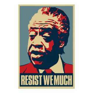 Al Sharpton "Resist we much" Obama Parody Poster