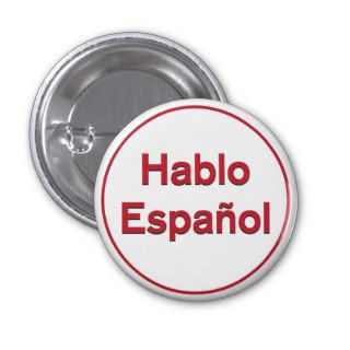 Hablo Español   I Speak Spanish Button