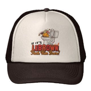 LeBrown Flush Him Down anti Lebron t shirts Mesh Hats