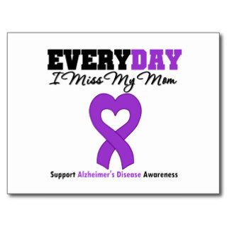 Alzheimer's Disease Every Day I Miss My Mom Post Cards