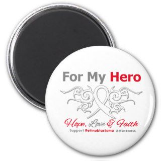 Retinoblastoma    For My Hero Hope Love FaithTriba Fridge Magnet