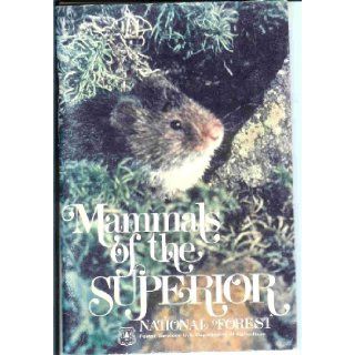 Mammals of the Superior National Forest U.S. Department of Agriculture Forest Service Books