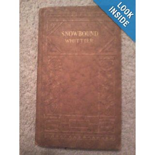 Snow Bound John Greenleaf Whittier Books