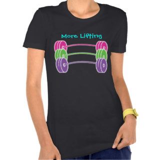 More Lifting   Bar T Shirts