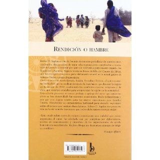 Rendicion o hambre Viajes por Etiopia, Sudan, Somalia y Eritrea Robert D. Kaplan, Jordi Vidal 9788466620581 Books