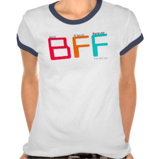 BFF Best Friend Forever Text Message T Shirt