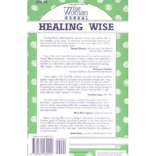Healing Wise (Wise Woman Herbal Series) Susun S. Weed 9780961462024 Books