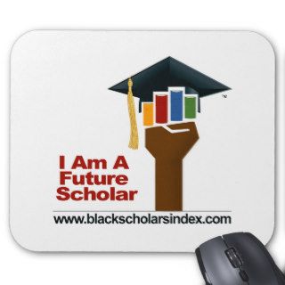 I Am A Future Scholar   Mouse Pad