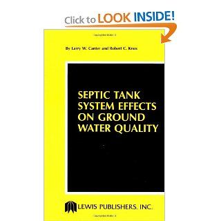 Septic Tank System Effects on Ground Water Quality Canter 9780873710121 Books