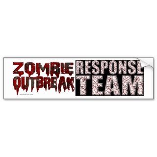 Zombie Outbreak Response Team Bumper Stickers