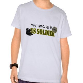 My Uncle is a US Soldier T shirts