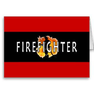 Just Firefighter Greeting Cards