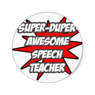 Super Duper Awesome Speech Teacher Stickers