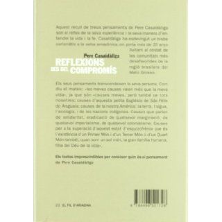 Reflexions des del compromis Pere Casaldaliga 9788496521728 Books