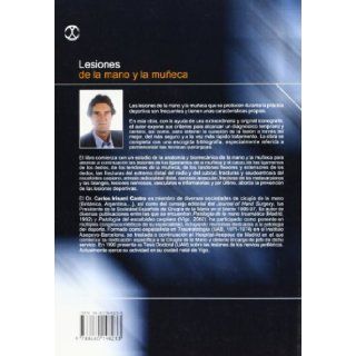 Lesiones de La Mano y La Muneca (Spanish Edition) Carlos Irisarri Castro 9788480198233 Books