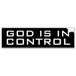 God is in Control Bumper Sticker