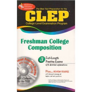 CLEP Freshman College Composition (CLEP Test Preparation) Editors of REA, CLEP 9780738600765 Books