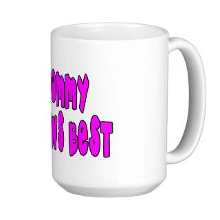 Fun Gifts for Moms  Mommy Knows Best Coffee Mugs