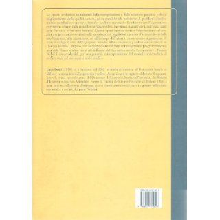 L'utopia eugenetica del welfare state svedese (1934 1975). Il programma socialdemocratico di sterilizzazione, aborto e castrazione Luca Dotti 9788849810493 Books