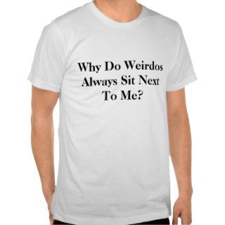 Weirdos Tees