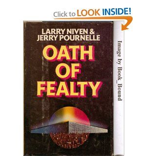 Oath of fealty Larry, and Pournelle, Jerry Niven Books