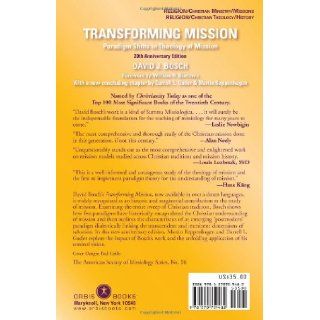 Transforming Mission Paradigm Shifts in Theology of Mission (American Society of Missiology) David J. Bosch 9781570759482 Books