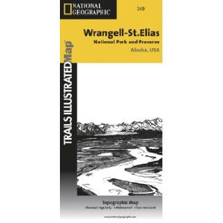 Wrangell St. Elias National Park and Preserve (National Geographic Trails Illustrated Map #249) National Geographic Maps   Trails Illustrated 9781566953825 Books