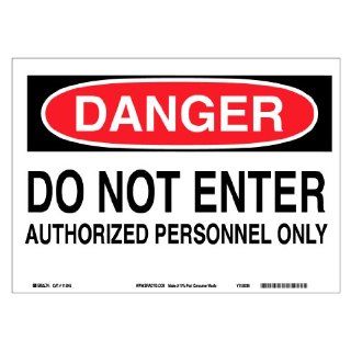 Brady 115944 10" Width x 7" Height B 586 Paper, Red And Black On White Color Sustainable Safety Sign, Legend "Danger Do Not Enter Authorized Personnel Only" Industrial Warning Signs