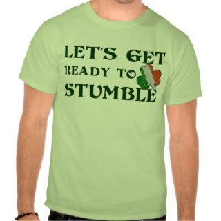 Let's get ready to stumble t shirt